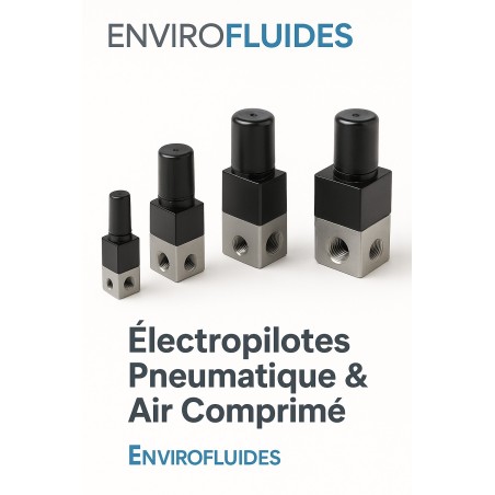 Electropilotes Pneumatiques & Air Comprimé – Standard, Sécurité & Applications Spécifiques