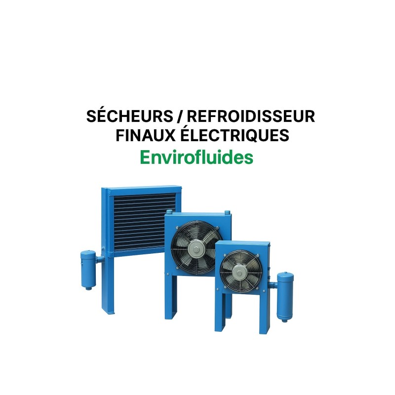 Sécheurs & Refroidisseurs Finaux Électriques pour Air Comprimé – Envirofluides