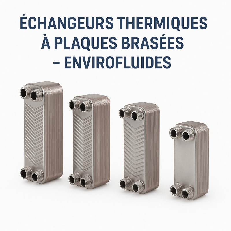 Échangeurs Thermiques à Plaques Brasés – Envirofluides
