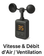 Vitesse & Débit d’Air / Ventilation