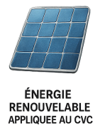 Énergie renouvelable appliquée au CVC (solaire thermique, géothermie)